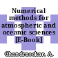 Numerical methods for atmospheric and oceanic sciences [E-Book] /