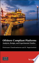 Offshore compliant Platforms : analysis, design and experimental studies [E-Book] /