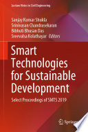 Smart Technologies for Sustainable Development [E-Book] : Select Proceedings of SMTS 2019 /
