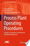 Process Plant Operating Procedures [E-Book] : Synthesis, Simulation and Abnormal Situation Management /