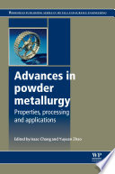 Advances in powder metallurgy : properties, processing and applications [E-Book] /