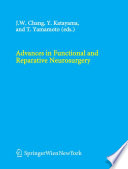 Advances in Functional and Reparative Neurosurgery [E-Book] /