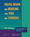 Digital design and modeling with VHDL and synthesis /