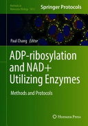 ADP-ribosylation and NAD+ Utilizing Enzymes [E-Book] : Methods and Protocols /