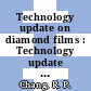 Technology update on diamond films : Technology update on diamond films: extended abstracts : spring meeting of the Materials Research Society. 1989: symposium Q: proceedings : San-Diego, CA, 24.04.89-25.04.89.