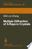 Multiple Diffraction of X-Rays in Crystals [E-Book] /