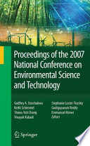 Proceedings of the 2007 National Conference on Environmental Science and Technology [E-Book] /