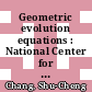 Geometric evolution equations : National Center for Theoretical Sciences Workshop on Geometric Evolution Equations, National Tsing Hua University, Hsinchu, Taiwan, July 15-August 14, 2002 [E-Book] /