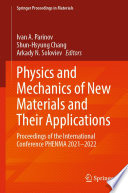 Physics and Mechanics of New Materials and Their Applications [E-Book] : Proceedings of the International Conference PHENMA 2021-2022 /