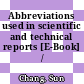 Abbreviations used in scientific and technical reports [E-Book] /