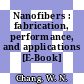 Nanofibers : fabrication, performance, and applications [E-Book] /