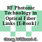 RF Photonic Technology in Optical Fiber Links [E-Book] /