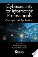 Cybersecurity for information professionals : concepts and applications [E-Book] /