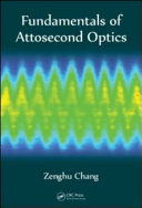 Fundamentals of attosecond optics [E-Book] /