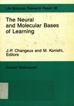 The neural and molecular bases of learning : Report of the Dahlem Workshop on the Neural and Molecular Bases of Learning, Berlin 1985, December 8 - 13 /