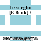 Le sorgho [E-Book] /