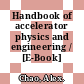 Handbook of accelerator physics and engineering / [E-Book]