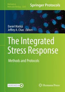 The Integrated Stress Response [E-Book] : Methods and Protocols /