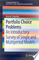 Portfolio Choice Problems [E-Book] : An Introductory Survey of Single and Multiperiod Models /