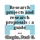 Research projects and research proposals : a guide for scientists seeking funding [E-Book] /