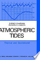 Atmospheric tides : Thermal and gravitational.