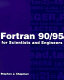 Fortran 90/95 for scientists and engineers /