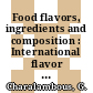 Food flavors, ingredients and composition : International flavor conference 0007: proceedings : Pythagorion, 24.06.92-26.06.92.