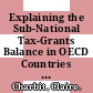 Explaining the Sub-National Tax-Grants Balance in OECD Countries [E-Book] /