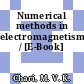 Numerical methods in electromagnetism / [E-Book]