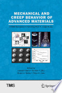 Mechanical and Creep Behavior of Advanced Materials [E-Book] : A SMD Symposium Honoring Professor K. Linga Murty /