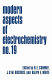 Modern aspects of electrochemistry. 19 /