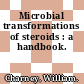 Microbial transformations of steroids : a handbook.