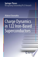 Charge Dynamics in 122 Iron-Based Superconductors [E-Book] /