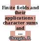 Finite fields and their applications : character sums and polynomials [E-Book] /