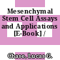 Mesenchymal Stem Cell Assays and Applications [E-Book] /