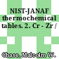 NIST-JANAF thermochemical tables. 2. Cr - Zr /