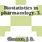 Biostatistics in pharmacology. 3.