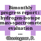 Bimonthly progress report : hydrogen-isotope mass-spectrometer evaluation program, July / September 1982 : [E-Book]