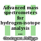 Advanced mass spectrometers for hydrogen-isotope analysis : a paper for oral presentation 9th international mass spectrometry conference August 30 - September 3, 1982 Vienna, Austria [E-Book] /