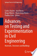Advances on Testing and Experimentation in Civil Engineering [E-Book] : Materials, Structures and Buildings /