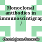 Monoclonal antibodies in immunoscintigraphy /