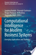Computational Intelligence for Modern Business Systems [E-Book] : Emerging Applications and Strategies /