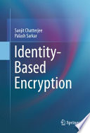 Identity-Based Encryption [E-Book] /