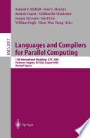 Languages and Compilers for Parallel Computing [E-Book] : 13th International Workshop, LCPC 2000 Yorktown Heights, NY, USA, August 10–12, 2000 Revised Papers /