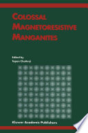 Colossal Magnetoresistive Manganites [E-Book] /