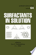 Surfactants in solution : [partial proceedings of the 10th International Symposium on Surfactants in Solutions held in Caracas, Venezuela, June 26-30, 1994] /