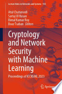 Cryptology and Network Security with Machine Learning [E-Book] : Proceedings of ICCNSML 2023 /
