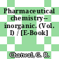 Pharmaceutical chemistry-- inorganic. (Vol. I) / [E-Book]