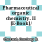 Pharmaceutical organic chemistry. II [E-Book]/