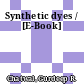 Synthetic dyes / [E-Book]